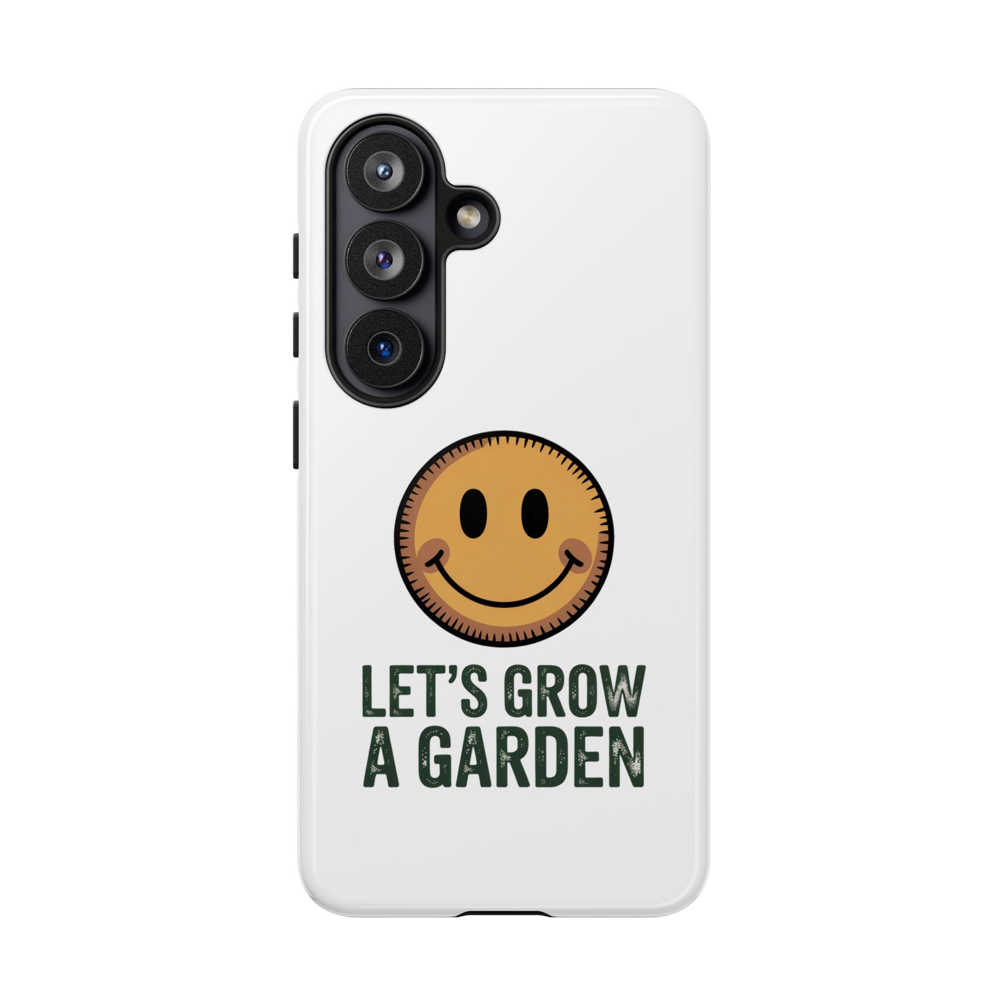 Phone Case — "Let's Grow a Garden" Smiley Plant Lover Protective Case