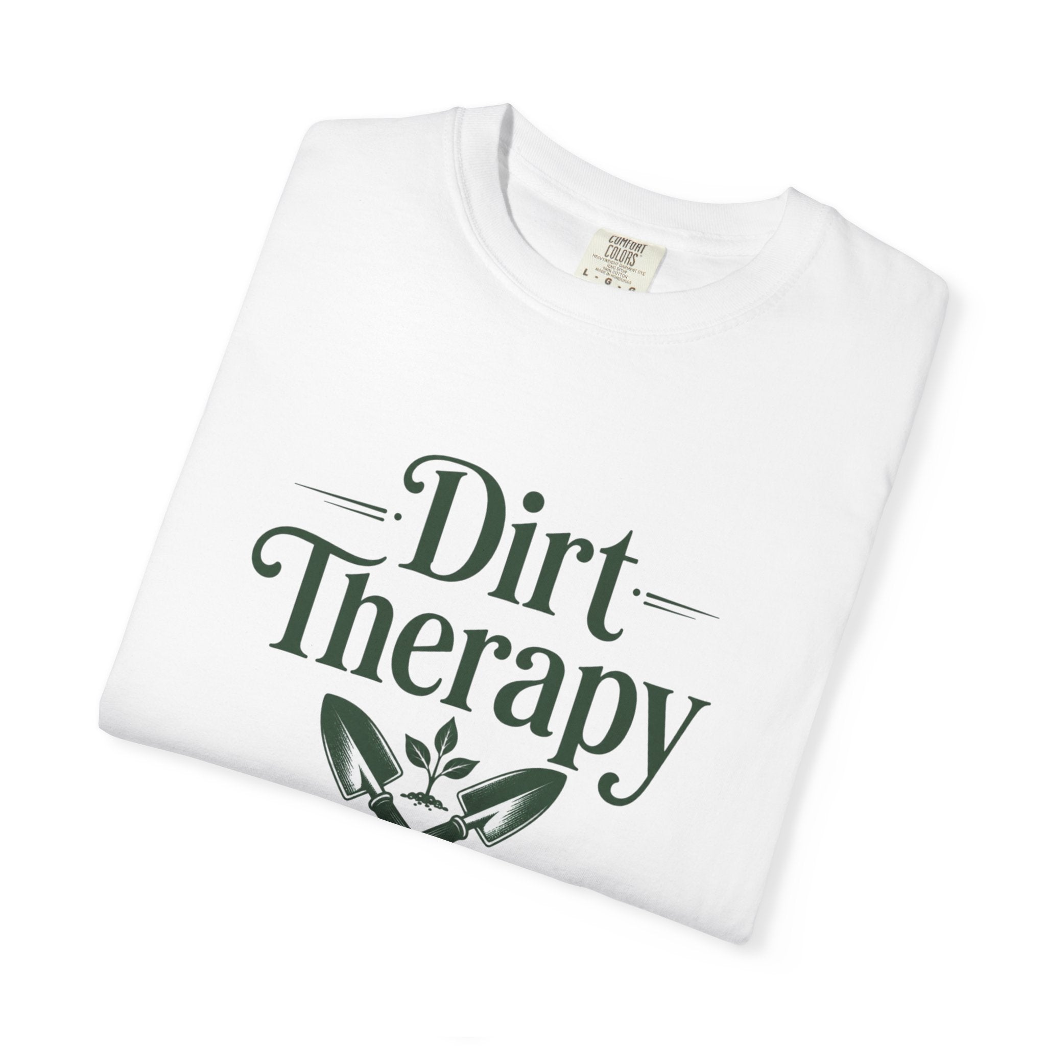 Dirt Therapy Garden T-Shirt — Gardener Shovel Floral Tee
