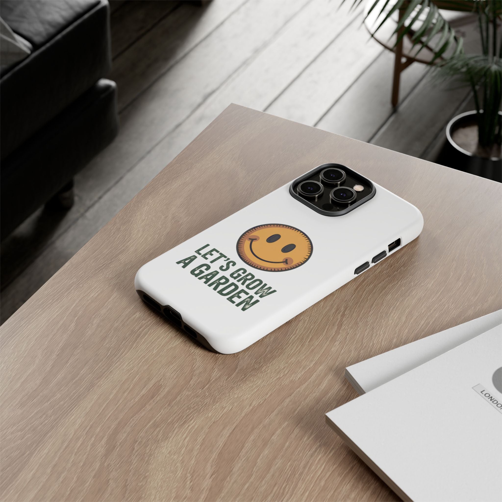 Phone Case — "Let's Grow a Garden" Smiley Plant Lover Protective Case
