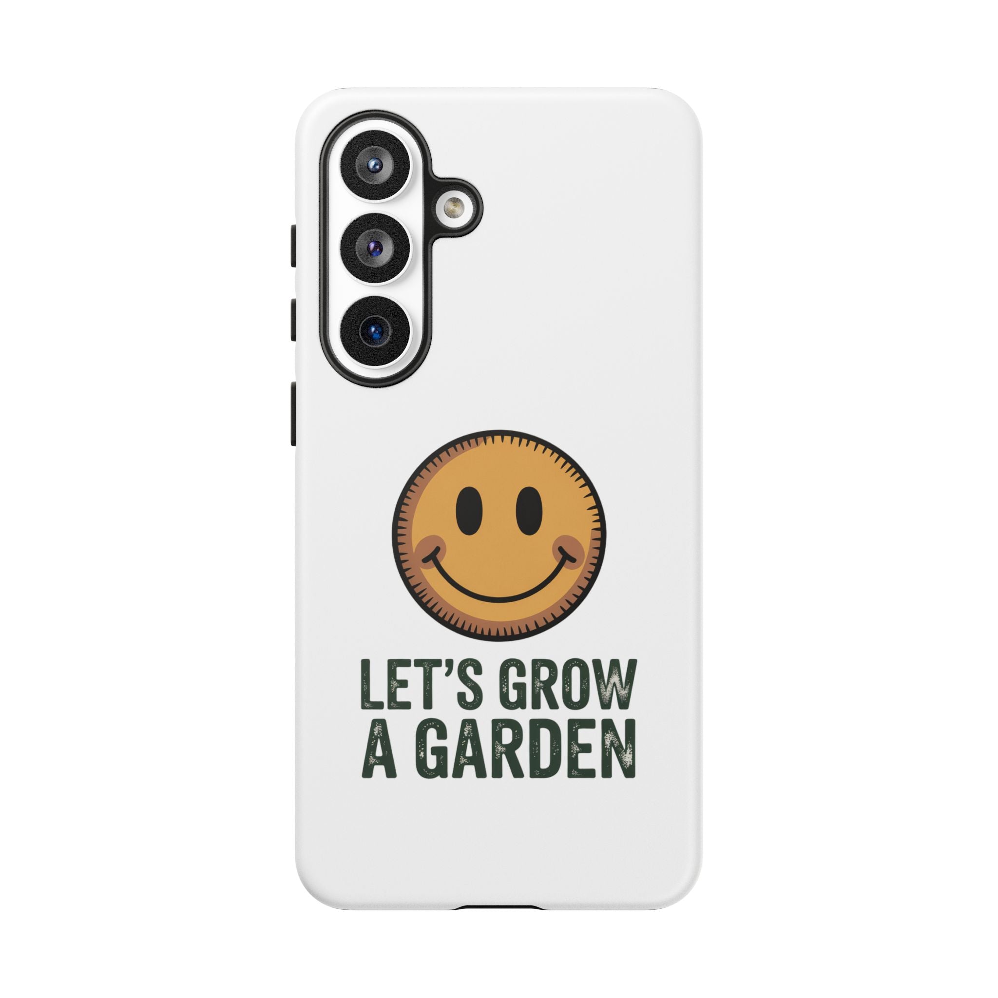 Phone Case — "Let's Grow a Garden" Smiley Plant Lover Protective Case