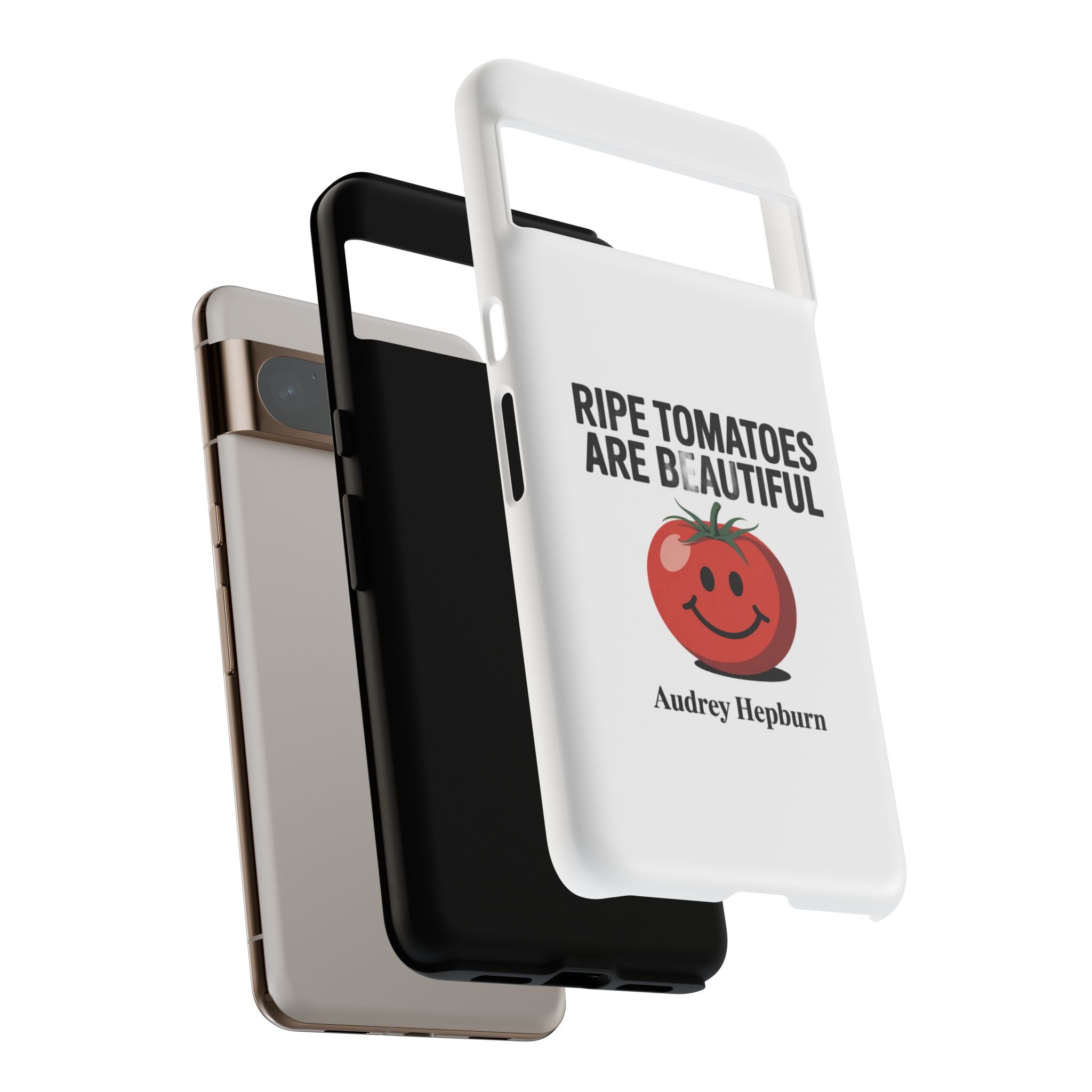 Phone Case — "Ripe Tomatoes Are Beautiful" Audrey Hepburn Quote with Smiling Tomato Graphic