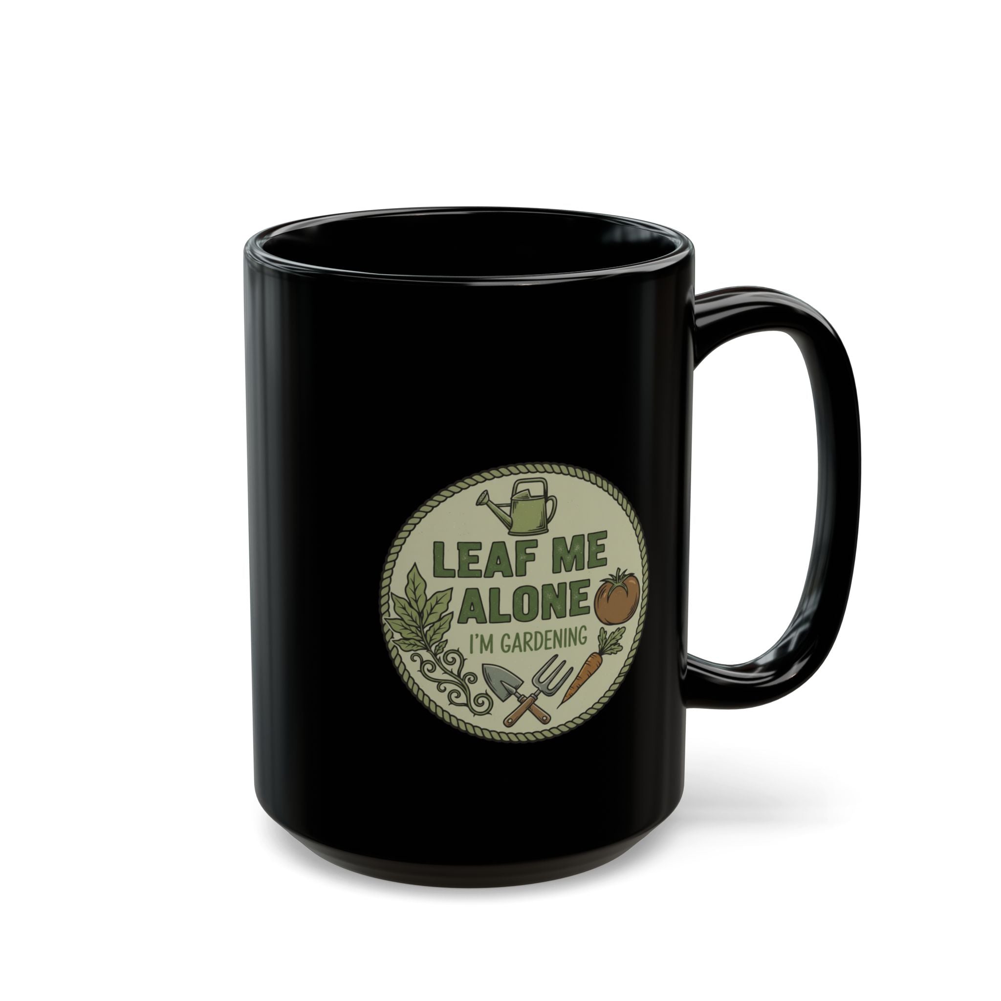 Gardening Mug - "Leaf Me Alone, I'm Gardening" Black Coffee Cup (11oz/15oz)