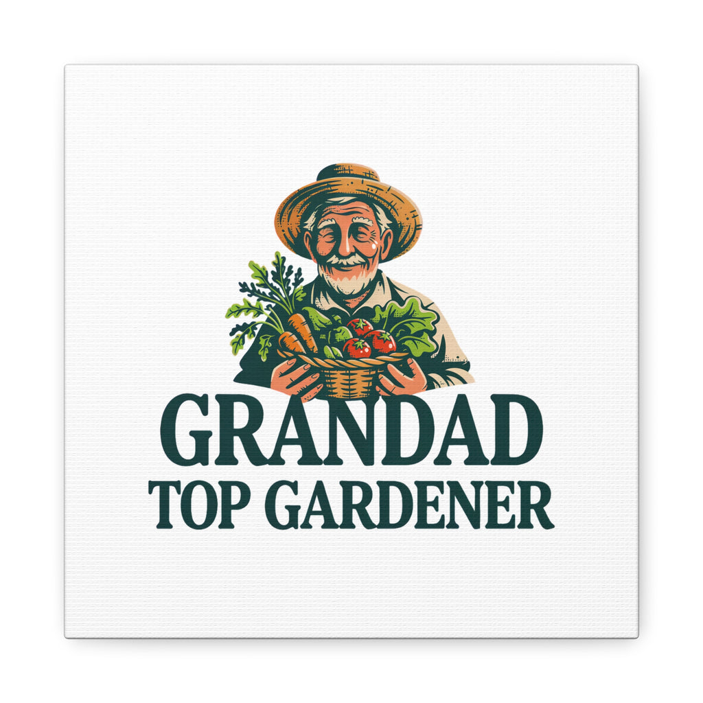 Grandad Top Gardener Canvas – Stretched Matte Wall Art