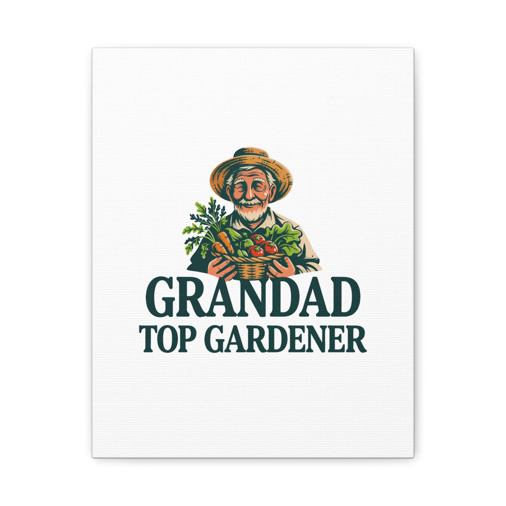 Grandad Top Gardener Canvas – Stretched Matte Wall Art