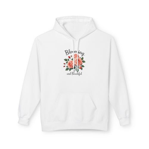 Blooming and Beautiful Floral Hoodie — Women's Inspirational Flower Sweatshirt