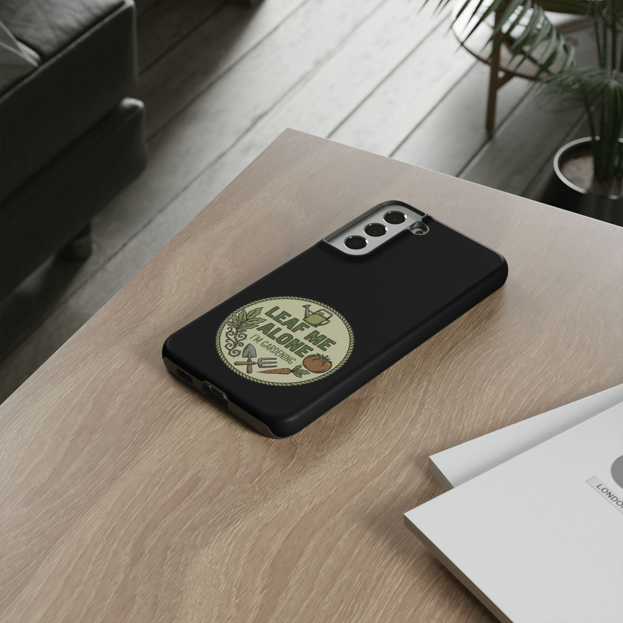 Phone Case - "Leaf Me Alone I'm Gardening" Funny Gardener Protective Tough Case