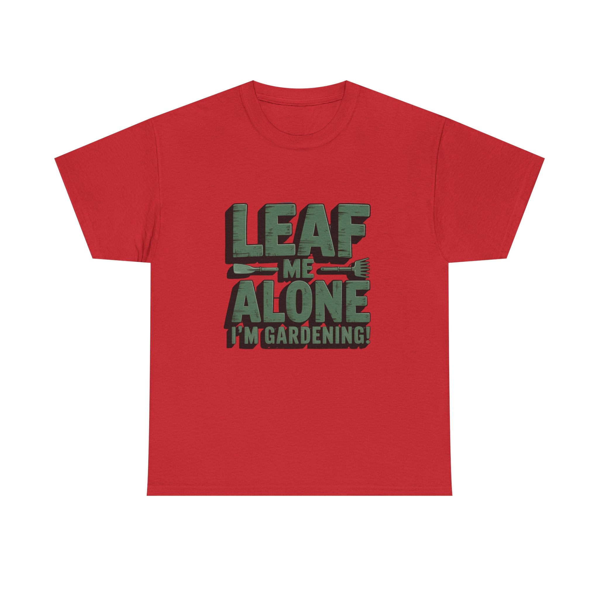 Gardening T-Shirt — "Leaf Me Alone, I’m Gardening" Funny Plant Lover Tee