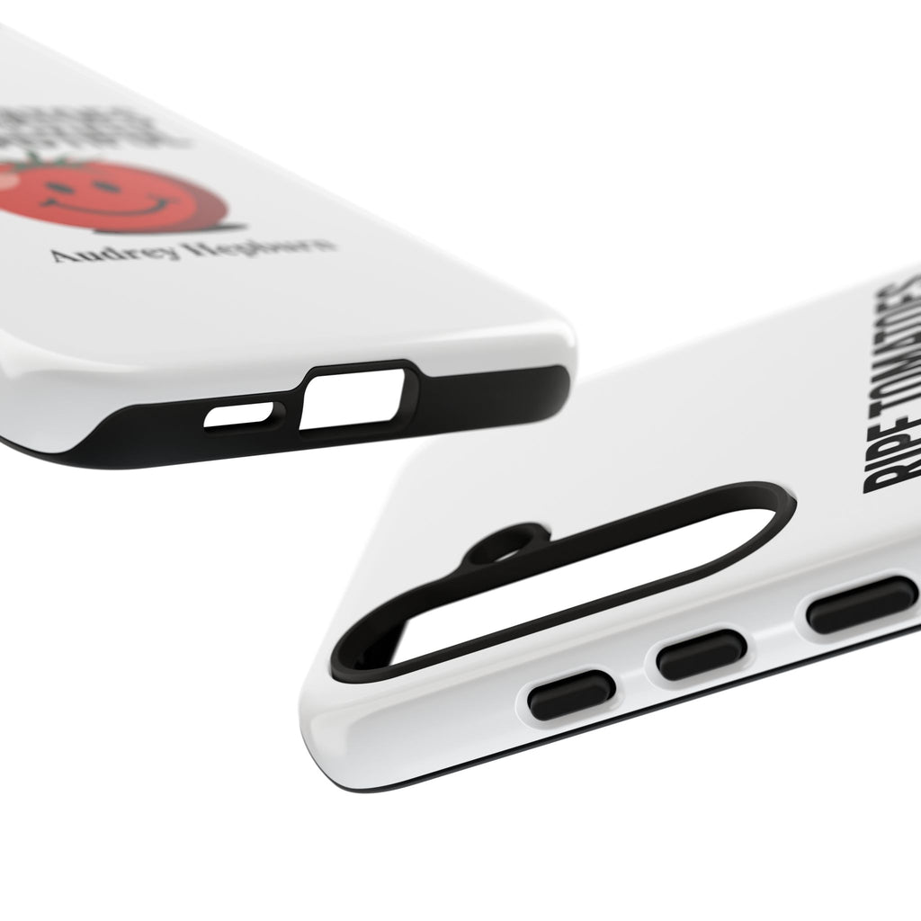Phone Case — "Ripe Tomatoes Are Beautiful" Audrey Hepburn Quote with Smiling Tomato Graphic