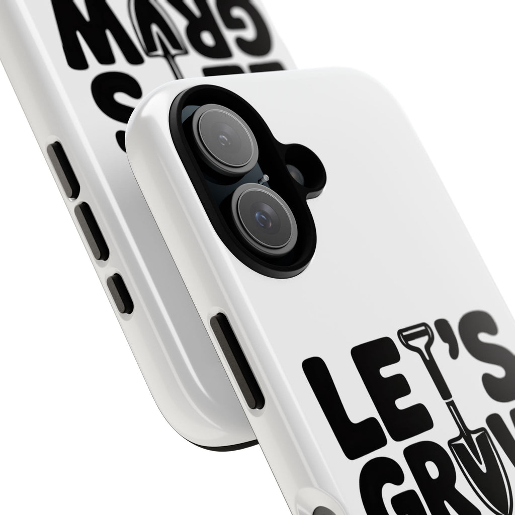 Phone Case - "Let's Grow Stuff" Gardening Shovel Design