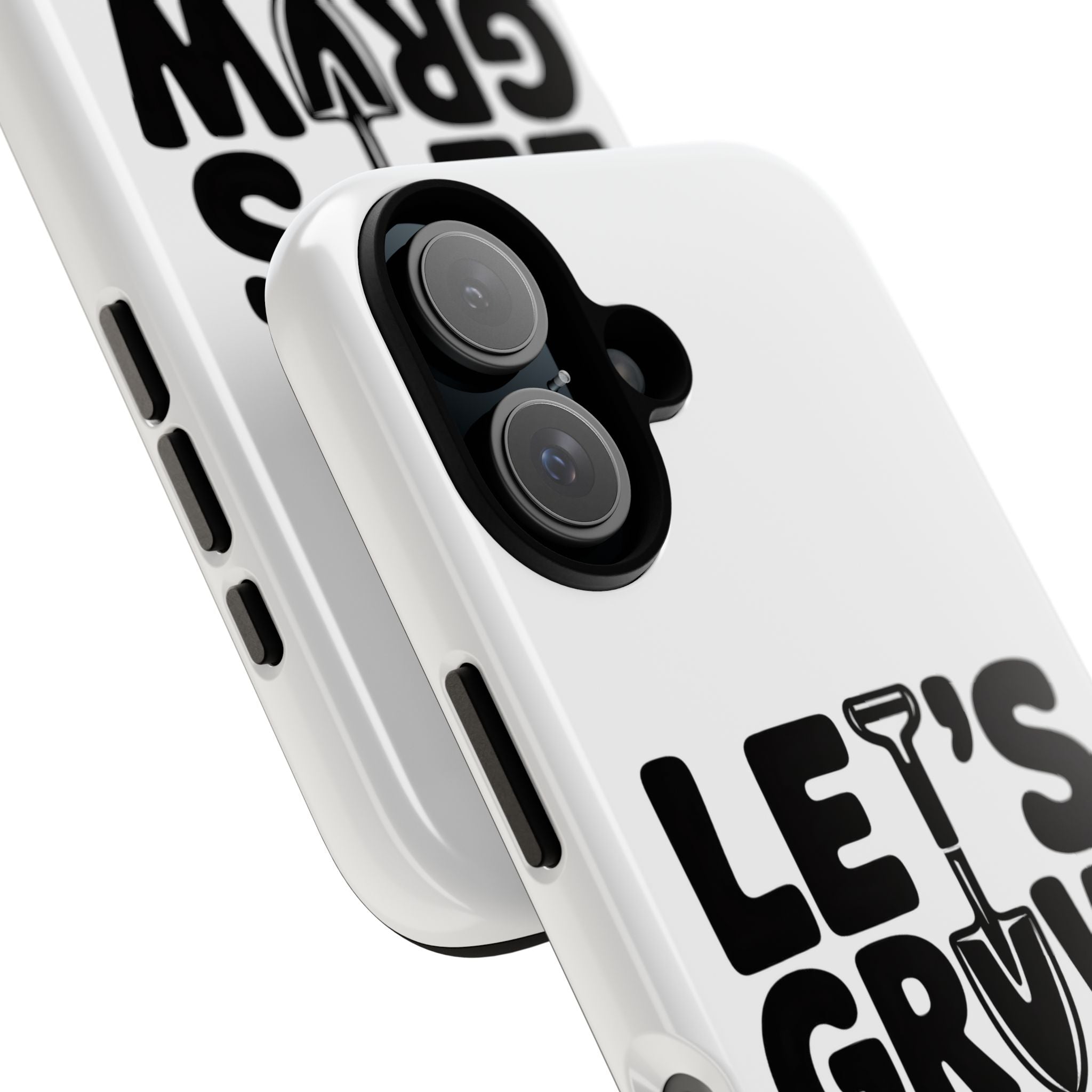 Phone Case - "Let's Grow Stuff" Gardening Shovel Design