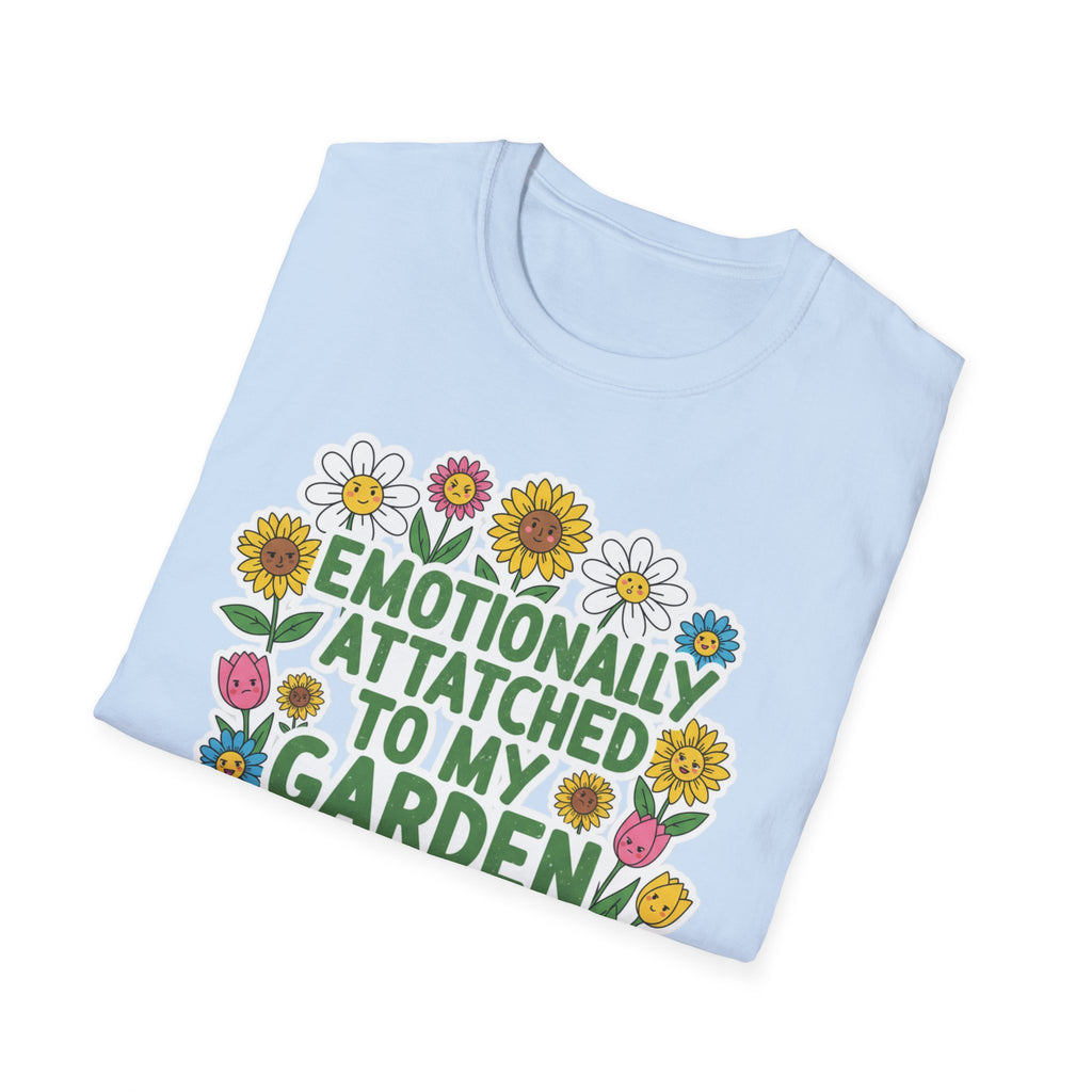 Gardener T-Shirt — "Emotionally Attached to My Garden" Floral Tee