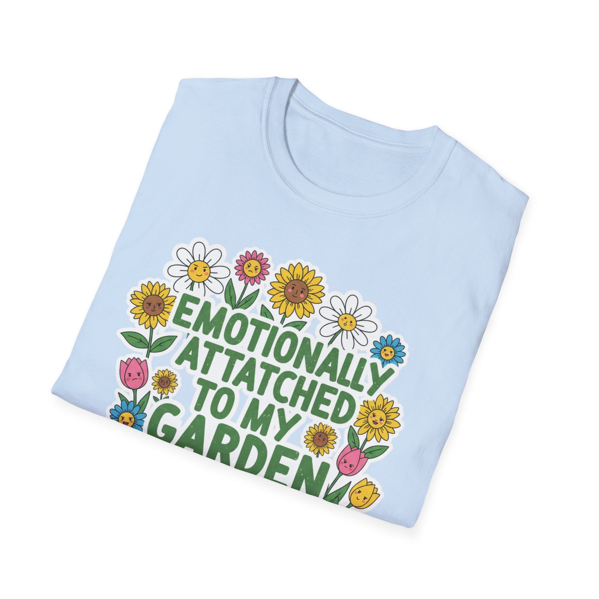 Gardener T-Shirt — "Emotionally Attached to My Garden" Floral Tee