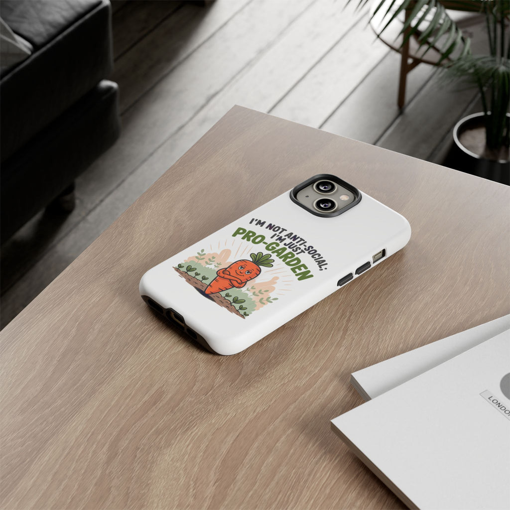 Pro-Garden Carrot Phone Case — “I’m Not Anti-Social, I’m Just Pro-Garden”
