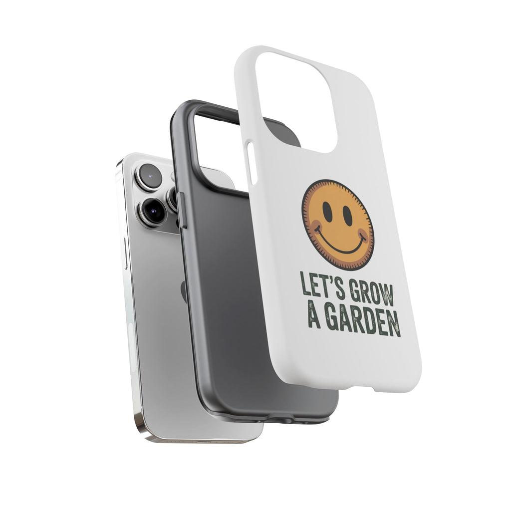Phone Case — "Let's Grow a Garden" Smiley Plant Lover Protective Case