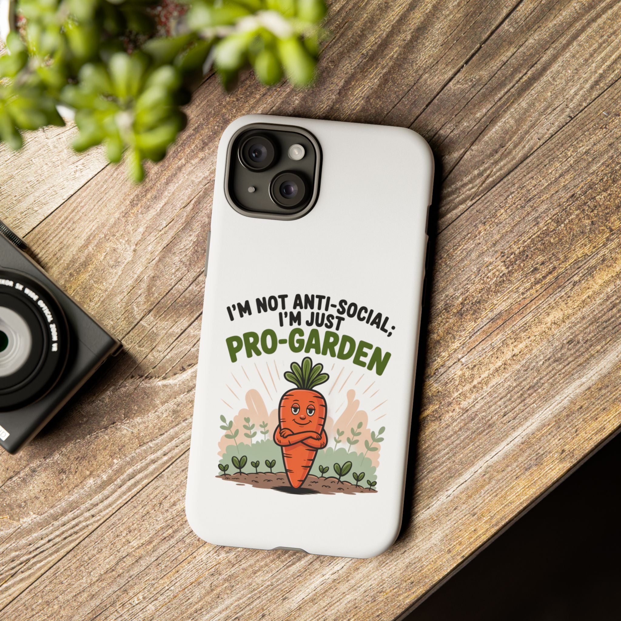Pro-Garden Carrot Phone Case — “I’m Not Anti-Social, I’m Just Pro-Garden”