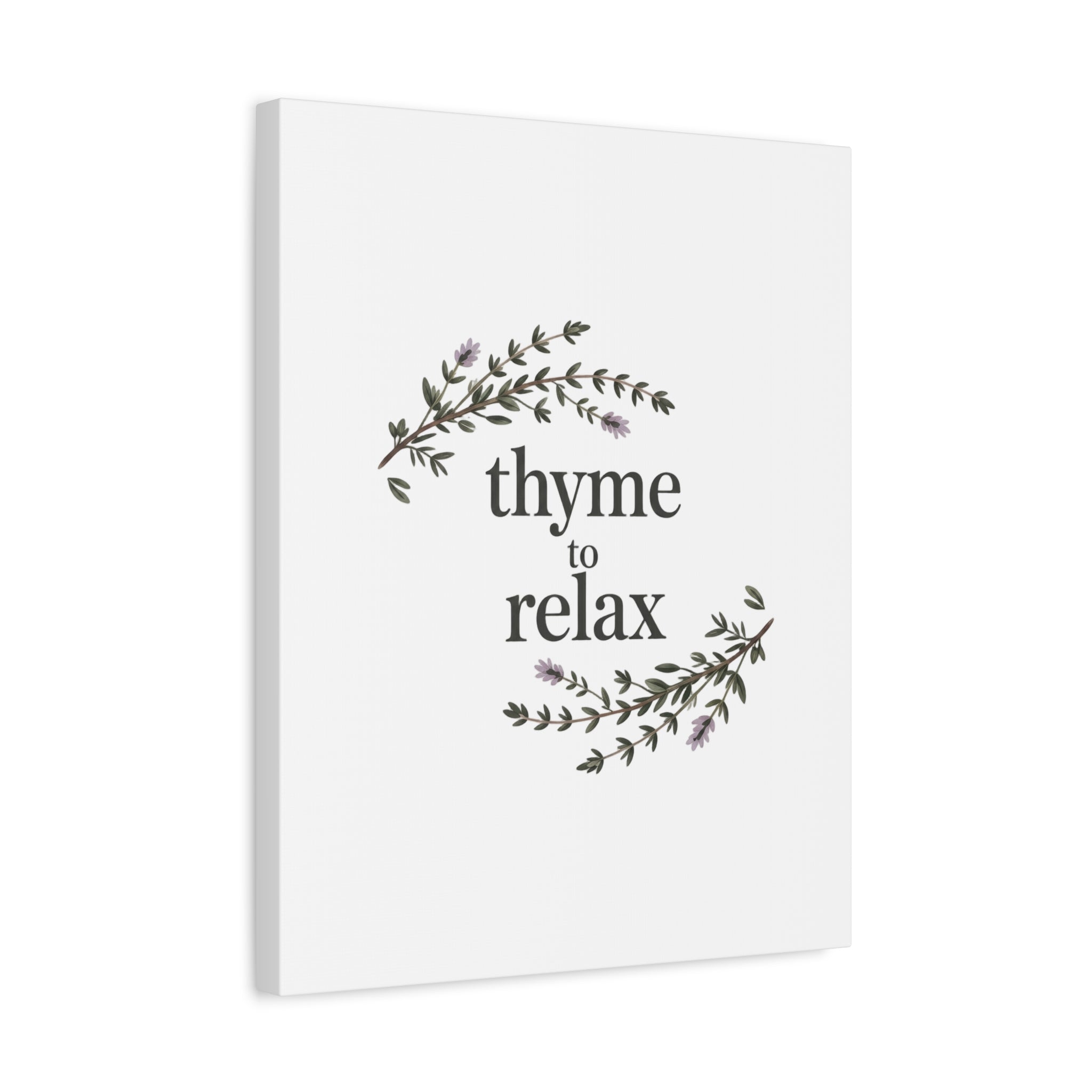 Thyme to Relax Canvas Wall Art — Botanical Spa Quote Matte Stretched Canvas