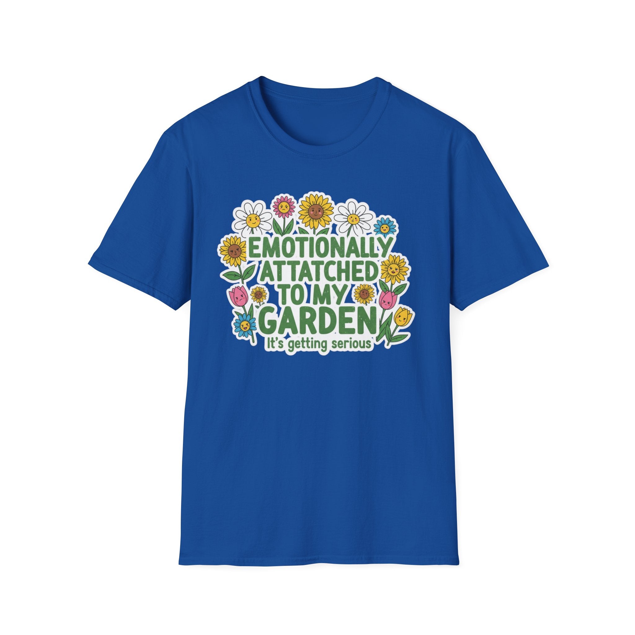 Gardener T-Shirt — "Emotionally Attached to My Garden" Floral Tee