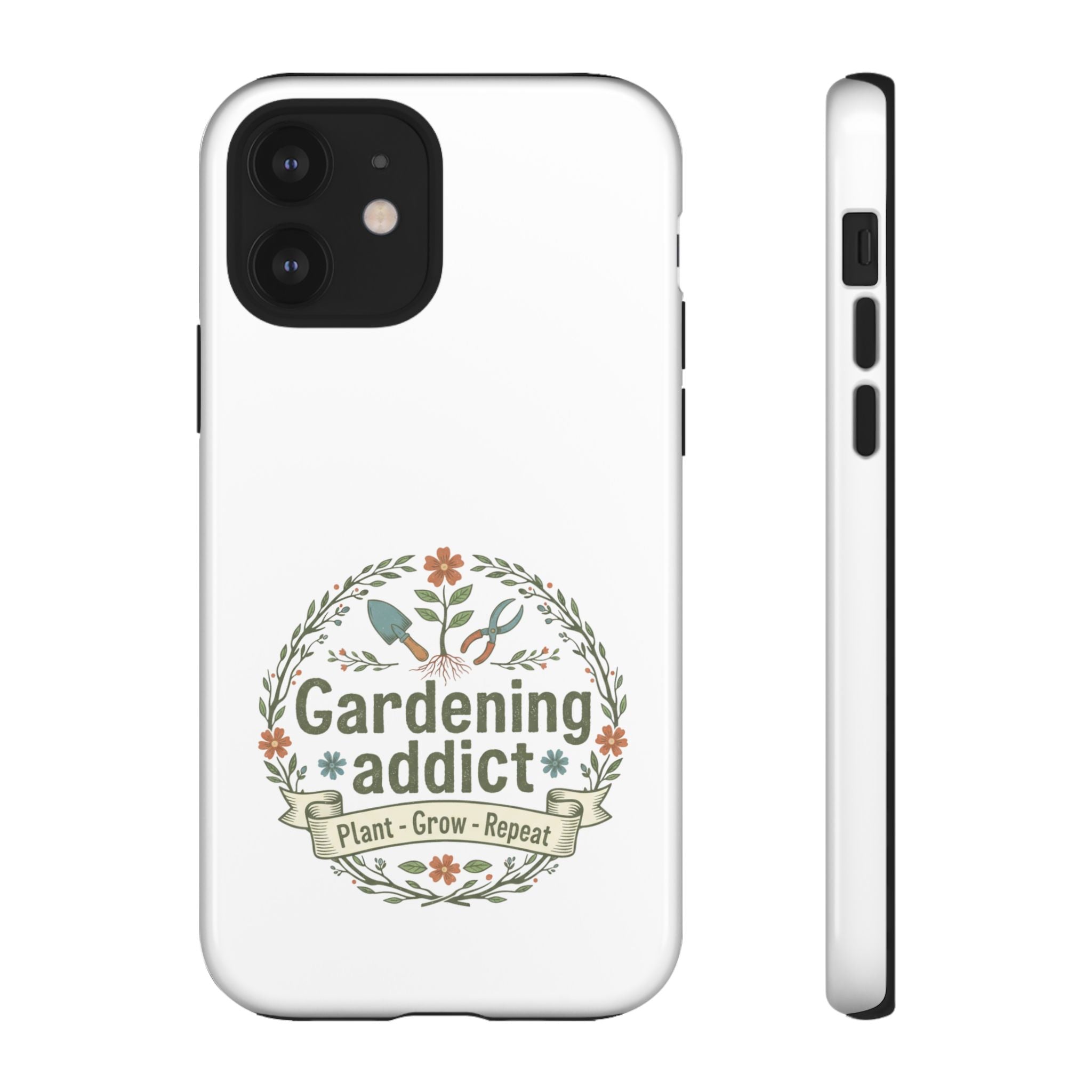 Phone Case — Gardening Addict "Plant • Grow • Repeat" Floral Garden Phone Cover