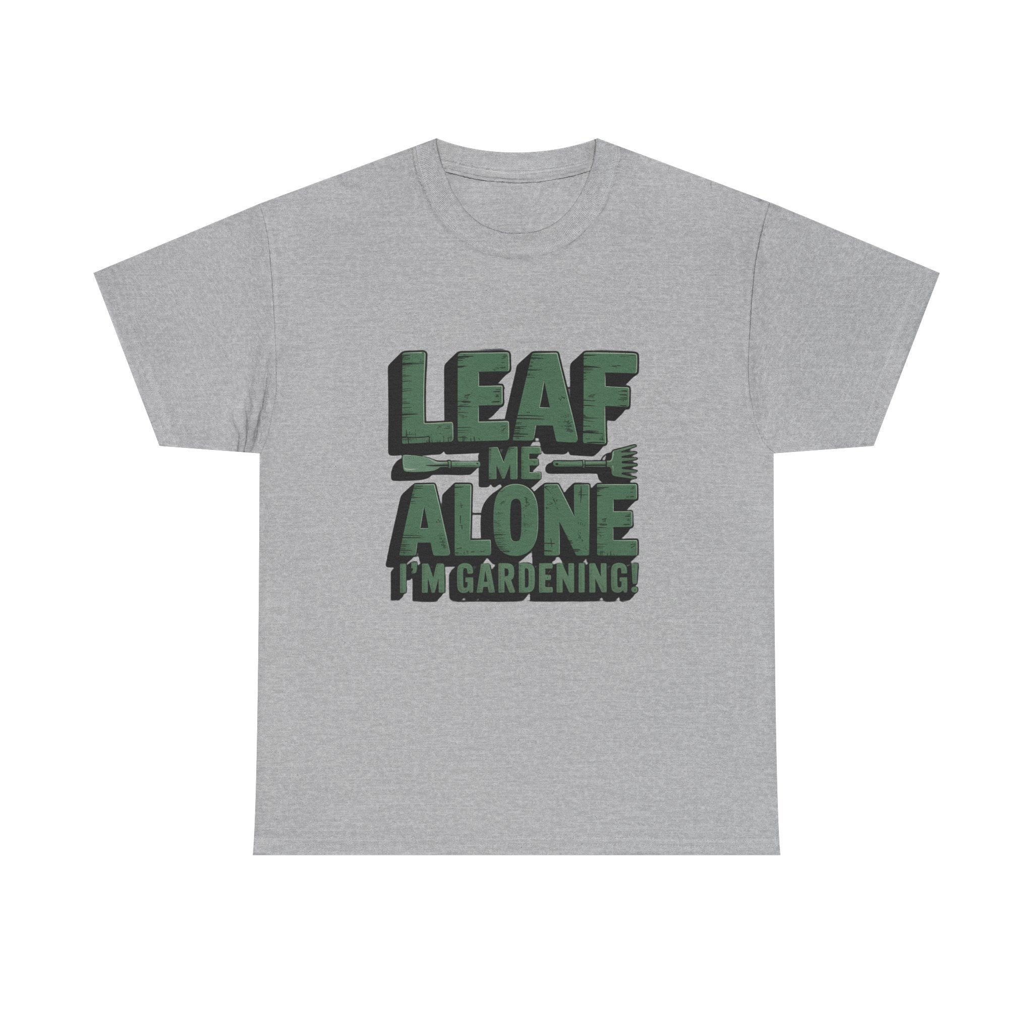 Gardening T-Shirt — "Leaf Me Alone, I’m Gardening" Funny Plant Lover Tee