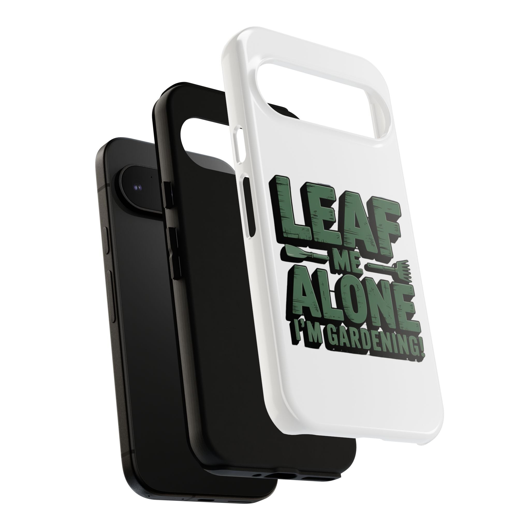 Phone Case — "Leaf Me Alone, I'm Gardening" Funny Gardener Phone Cover