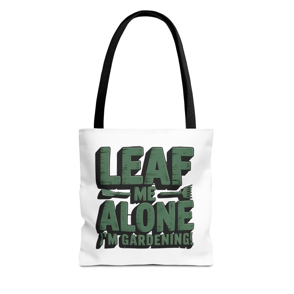 Gardening Tote Bag — "Leaf Me Alone I'm Gardening" Funny Plant Lover Tote