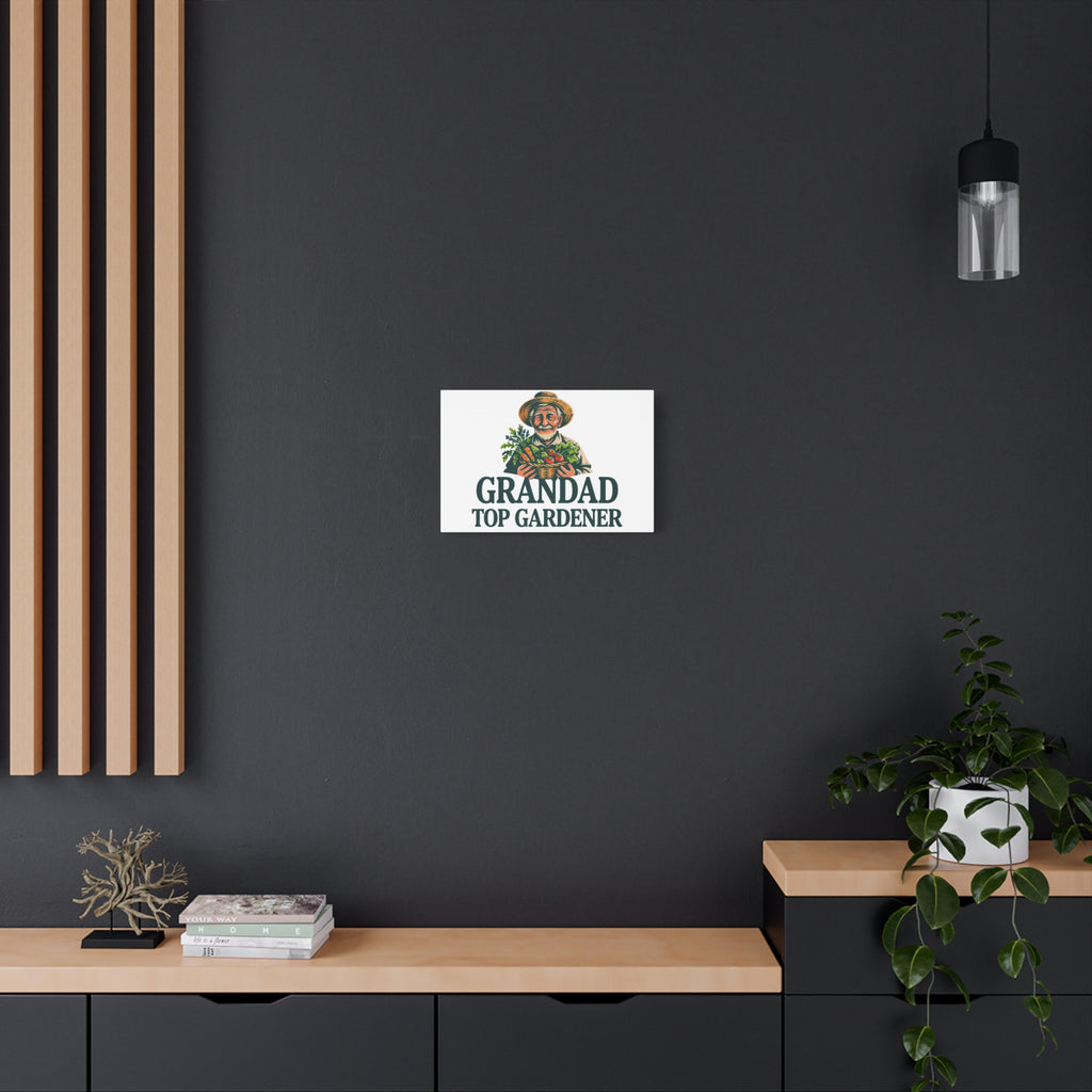 Grandad Top Gardener Canvas – Stretched Matte Wall Art