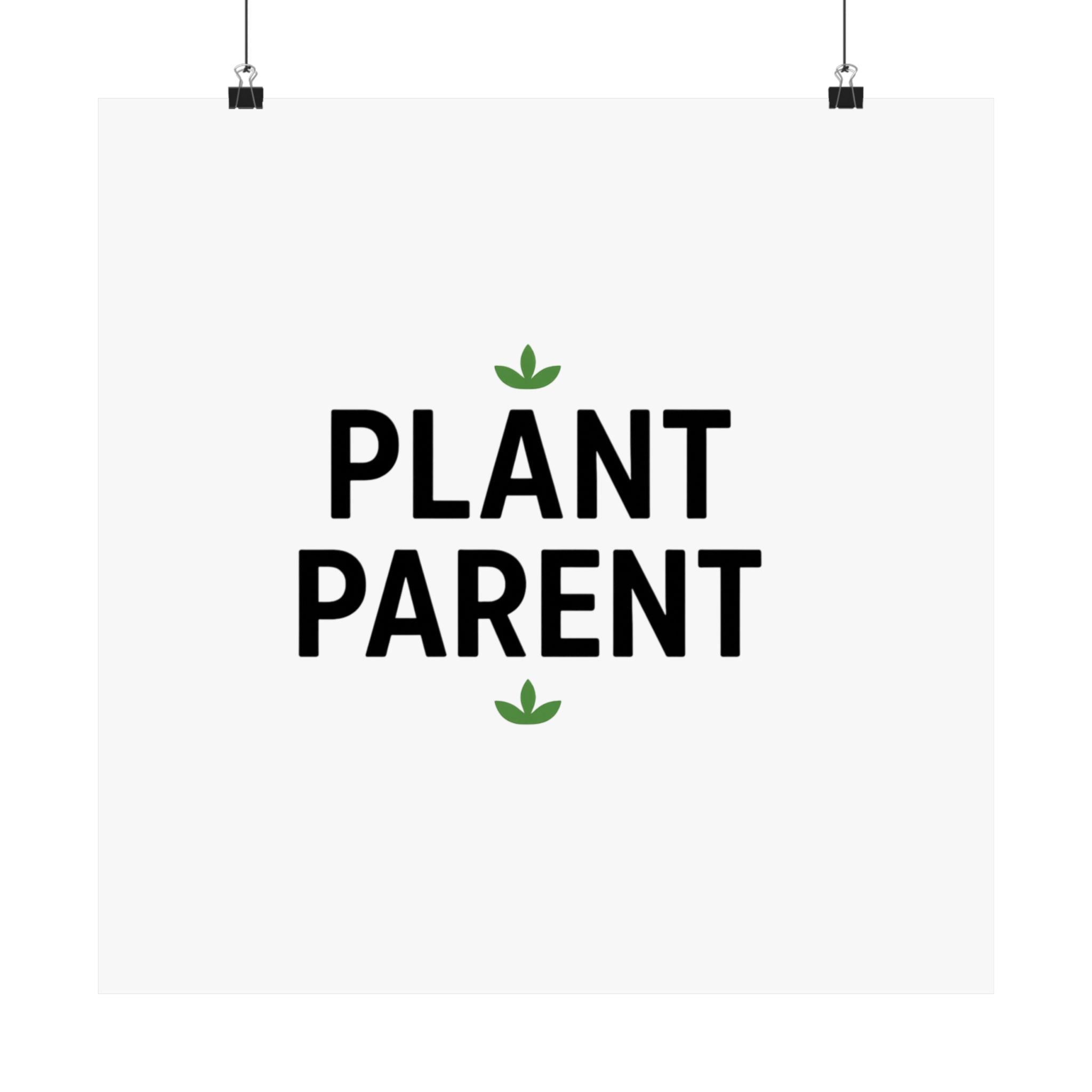 Plant Parent Poster — Minimalist Matte Vertical Wall Art