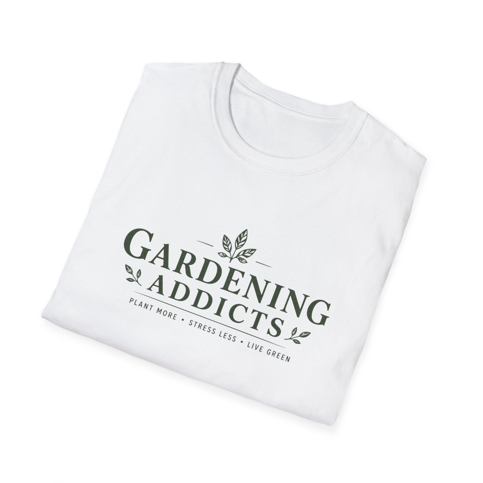 Gardening Addicts T-Shirt — Plant More, Stress Less Gardeners Tee